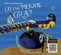 Co tak pięknie gra? Instrumenty z różnych stron świata Tylko do końca tygodnia