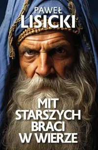 Mit starszych braci w wierze Do wyczerpania zapasów