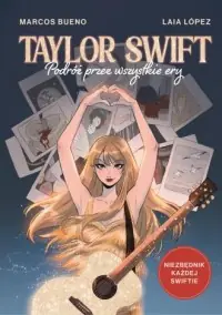 Taylor Swift. Podróż przez wszystkie ery Wysoka jakość