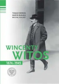 Hit sprzedaży Wincenty Witos 1874–1945. Wydanie III zmienione