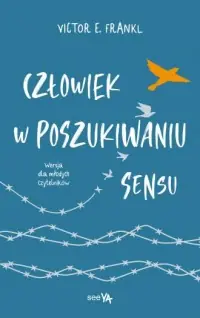 Oferta Człowiek w poszukiwaniu sensu. Wersja dla młodych czytelników