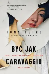 Taniej Być jak Caravaggio. Życie i oszustwa genialnego fałszerza dzieł sztuki