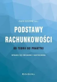 Ekspresowa dostawa Podstawy rachunkowości. Od teorii do praktyki