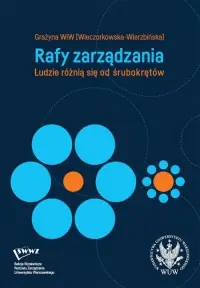 Kup online Rafy zarządzania. Ludzie różnią się od śrubokrętów
