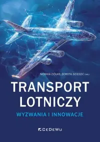 Do wyczerpania zapasów Transport lotniczy - wyzwania i innowacje