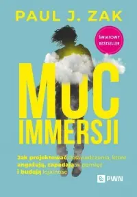 Moc immersji. Jak projektować doświadczenia, które angażują, zapadają w pamięć i budują lojalność Rabat