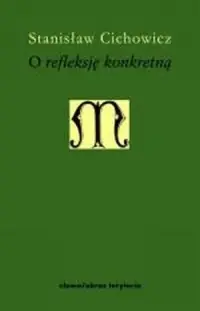 O refleksję konkretną. Cztery przykłady historyczne Ograniczona ilość