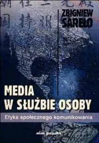 Nowość Media w służbie osoby. Etyka społecznego komunikowania