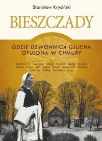 Promocja Bieszczady. Gdzie dzwonnica głucha otulona w chmury