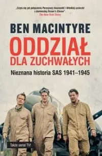 Oddział dla zuchwałych. Nieznana historia SAS 1941-1945 Niska cena