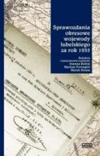 Taniej Sprawozdania okresowe wojewody lubelskiego za rok 1935