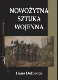 Nowożytna sztuka wojenna Kup teraz