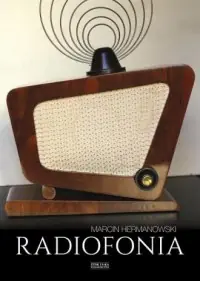 Bestseller Radiofonia w Polsce. Zarys dziejów
