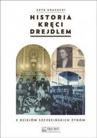 Historia kręci drejdlem.. Z dziejów (nie tylko) szczecińskich Żydów Hit cenowy