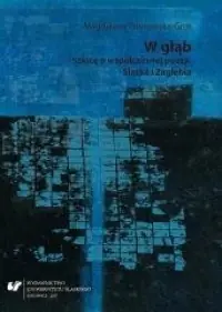 Szybka wysyłka W głąb. Szkice o współczesnej poezji Śląska i Zagłębia