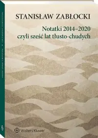 Notatki 2014-2020 czyli sześć lat tłusto-chudych Cena promocyjna
