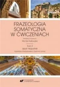 Bezpieczna płatność Frazeologia somatyczna w ćwiczeniach. Tom 2
