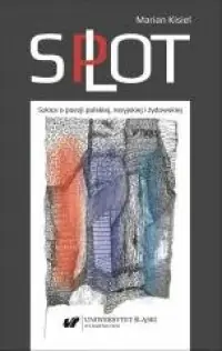 Dostępne od ręki Splot. Szkice o poezji polskiej, rosyjskiej i żydowskiej