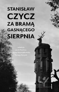 Stanisław Czycz. Za bramą gasnącego sierpnia Promocja