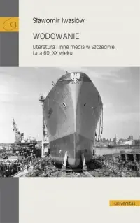 Wodowanie. Literatura i inne media w Szczecinie. Lata 60. XX wieku Wybór klientów