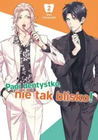 Hit cenowy Pani dentystko, nie tak blisko! Tom 2