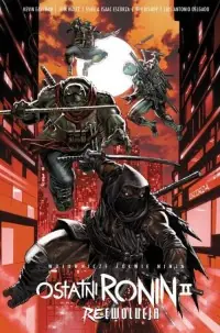 Tylko dziś Wojownicze Żółwie Ninja. Ostatni Ronin II: Re-Ewolucja