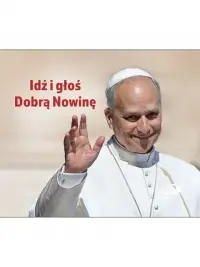 Okazja Perełka papieska 27. Idź i głoś Dobrą Nowinę