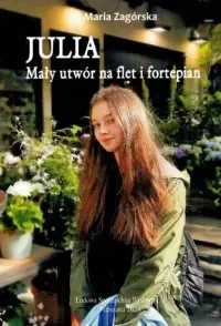 Julia. Mały utwór na flet i fortepian Dostępne od ręki