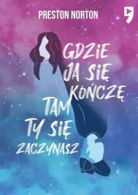 Gdzie ja się kończę, tam ty się zaczynasz Tylko do końca tygodnia