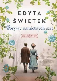 Oferta limitowana Porywy namiętnych serc. Saga krynicka cz. 3