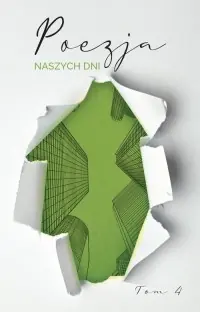 Poezja naszych dni Tom 4 Nie przegap