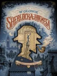 W głowie Sherlocka Holmesa. Tom 1. Sprawa skandalicznego biletu Bestseller