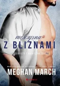 Nowy Mężczyzna z bliznami. Sekrety i namiętności #4