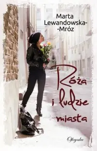 Róża I Ludzie Miasta Obniżka ceny