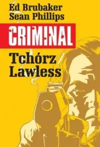 Bezpieczne zakupy Criminal. Tom 1. Tchórz Lawless