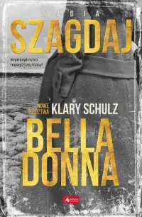 Bella Donna. Nowe śledztwa Klary Schulz Bezpieczna płatność