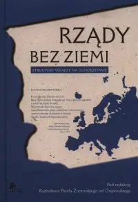 Rządy bez ziemi. Struktury władzy na uchodźstwie Promocja