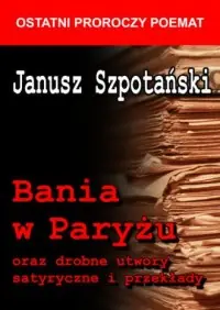 Bania w Paryżu oraz drobne utwory satyryczne i przekłady Wysoka jakość