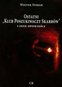 Promocja Ostatni Klub Poszukiwaczy Skarbów i inne opowieści
