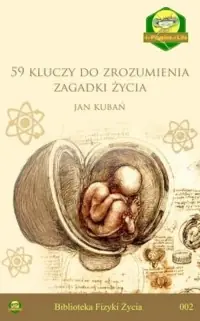 59 kluczy do zrozumienia zagadki powstania życia Do wyczerpania zapasów