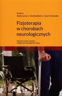 Fizjoterapia w chorobach neurologicznych Ostatnie sztuki