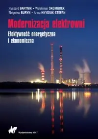 Oferta limitowana Modernizacja elektrowni. Efektywność energetyczna i ekonomiczna