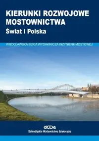 Kierunki rozwojowe mostownictwa Dostępne od ręki