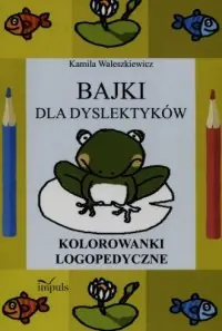 Bajki dla dyslektyków. Kolorowanki logopedyczne Bezpieczna płatność