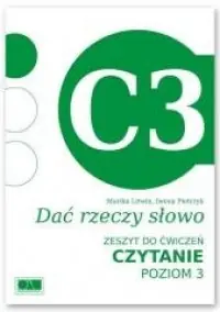 Wyjątkowa oferta Dać rzeczy słowo. Czytanie. Poziom 3. Zeszyt ćwiczeń