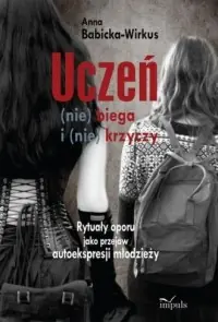 Ostatnie sztuki Uczeń (nie) biega i (nie) krzyczy