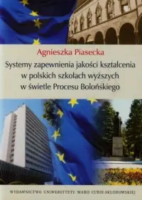 Ekspresowa dostawa Systemy zapewnienia jakości kształcenia w polskich szkołach wyższych w świetle Procesu Bolońskiego