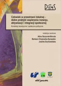 Szybka dostawa Człowiek w przestrzeni lokalnej - dobre praktyki wspierania rozwoju, aktywizacji i integracji społecznej. Konteksty teoretyczne i społeczno-polityczne
