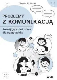 Bezpieczna płatność Problemy z komunikacją Rozwijające ćwiczenia dla nastolatków