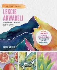 Lekcje akwareli. 20 projektów z instrukcją krok po kroku + blok do akwareli Niska cena